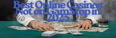 Discovering Casinos Not on Gamstop Freedom and Opportunities