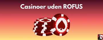 Bedste Casino Uden Om Rufus - Din Guide til De Bedste Online Casinoer